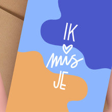 Afbeelding in Gallery-weergave laden, POSTKAART Ik Mis Je